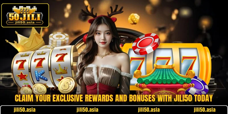 Claim your exclusive rewards and bonuses with JILI50 today