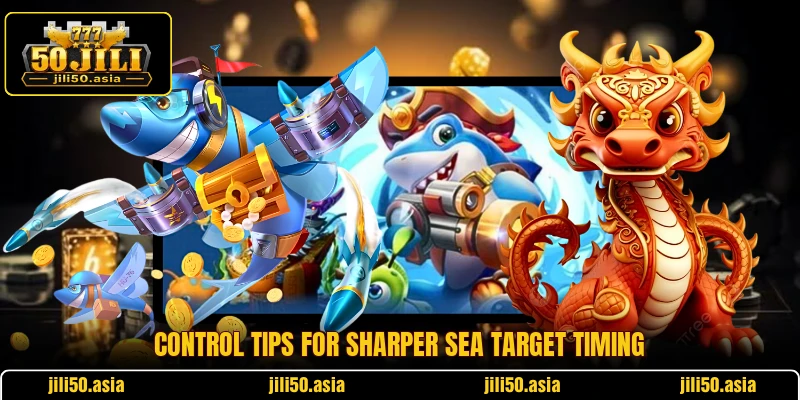 Control tips for sharper sea target timing