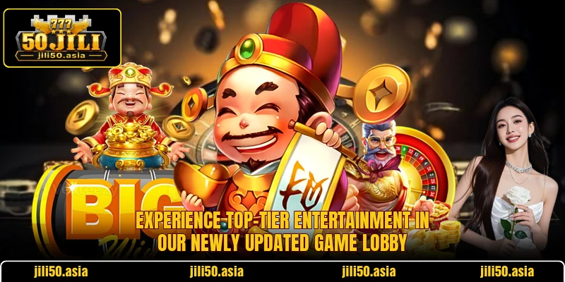 Experience top-tier entertainment in our newly updated game lobby