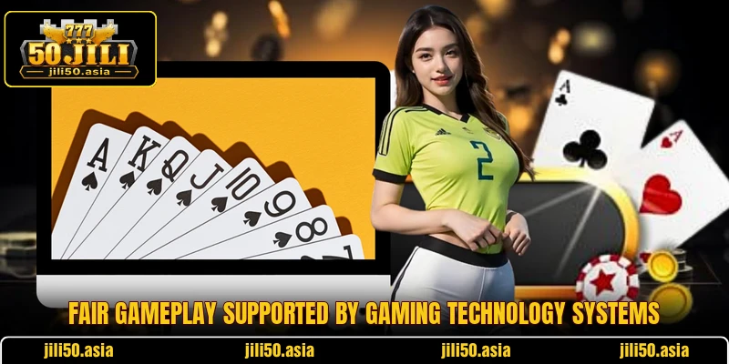 Fair gameplay supported by gaming technology systems