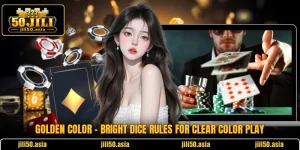 Golden Color - Bright Dice Rules For Clear Color Play