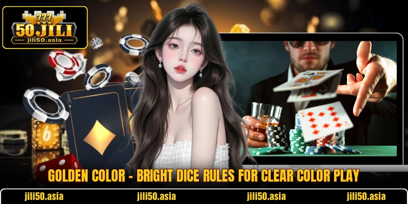Golden Color - Bright Dice Rules For Clear Color Play