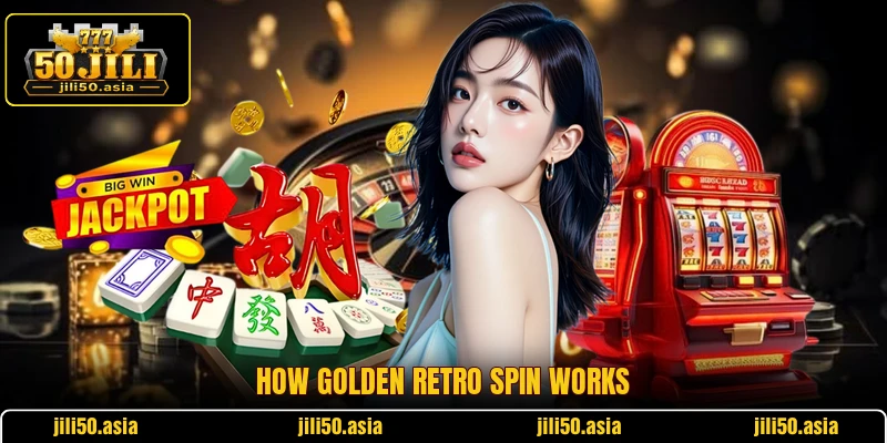 How Golden Retro Spin works