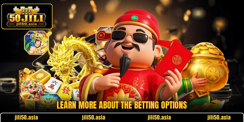 Learn more about the betting options