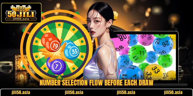 Number selection flow before each draw