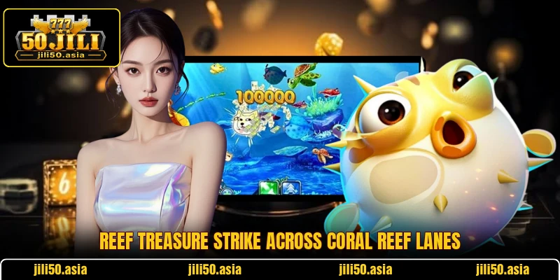 Reef Treasure Strike across coral reef lanes