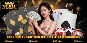 Super Banker - Sharp Table Rules For Better Round Reading