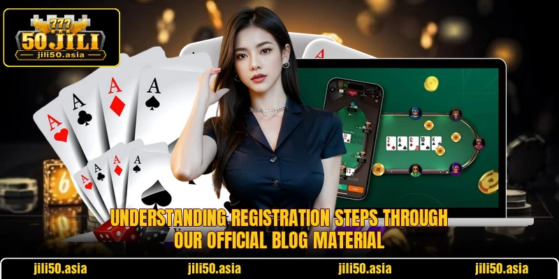 Understanding registration steps through our official blog material